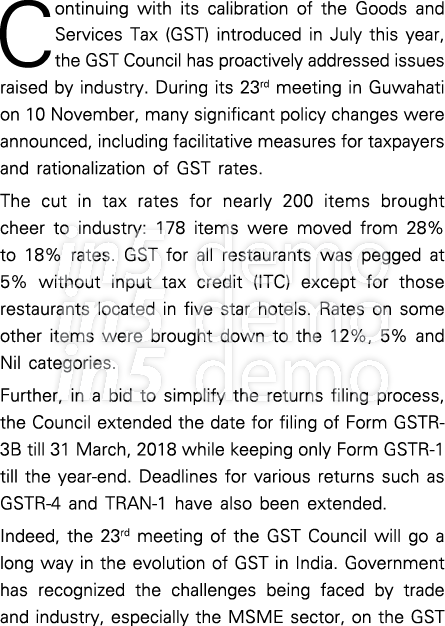 Continuing with its calibration of the Goods and Services Tax (GST) introduced in July this year, the GST Council has   